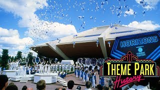 The Theme Park History of Horizons Epcot [upl. by Svoboda933]