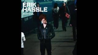 Erik Hassle  Hurtful Starsmith Radio Edit [upl. by Rotsen690]