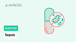 Sepsis  Antibiotika Teil 5  AMBOSS Auditor [upl. by Stolzer459]