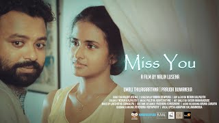 MISS YOU 2022  Short film by Nalin Lusena [upl. by Ytsenoh850]