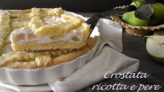 CROSTATA RICOTTA E PERE [upl. by Lily]